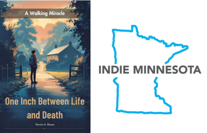 Book cover of One Inch Between Life and Death by Steven A. Hauer next to the Indie Minnesota logo, highlighting the memoir’s inclusion in the Minnesota digital library collection.